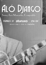 Esta noite de Venres 21 concerto de Aló Django e pinchada por Lindy Hop Bueu.