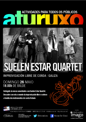 Suelen Estar Quartet (Instrumentos de corda, Galiza). Actuación para todos os públicos.