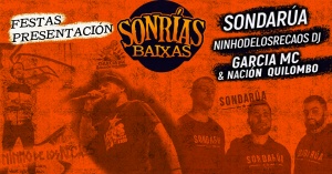 Festa SonRías Bueu: SondaRúa, Ninhodelosrecaos Dj, García Mc