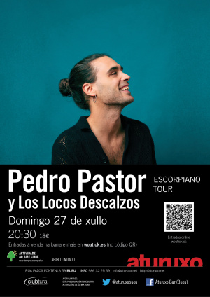 ¡¡Pedro Pastor volve ao Aturuxo con Escorpiano Tour!!